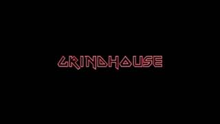 Grindhouse-Они хотят от меня что-то