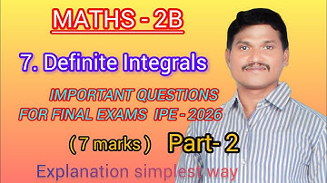 IPE Maths 2B | Definite Integration /LAQs /Pakka Gunshot Questions | SRM MathsTelugu