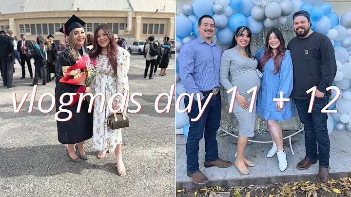 VLOGMAS DAY 11 + 12: my best friend graduates + ba...