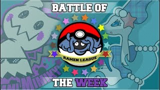 Ramen League Match of the Week- Week 1! Miami Mimikyus vs Scottish Sirens!