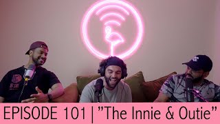 Episode 101 The Innie Outie