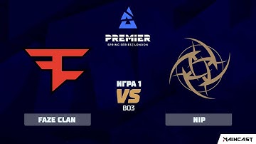 FaZe Clan vs NIP [Map 1, Overpass] (Best of 3) BLAST Premier: Spring 2020