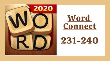 Word Connect Level 231 - 240 Answers