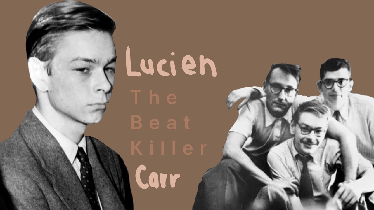 The Crime that Shaped the Beat Generation | Lucien Carr || TLF