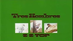 ZZ T̰o̰p̰-T̰r̰ḛs̰ Hombres 1973 Full Album HQ