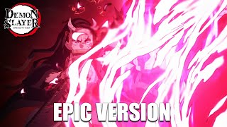 Demon Slayer S3 EP4 - Tanjiro &amp; Nezuko VS Hantengu Theme [EPIC COVER]