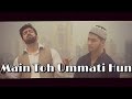 Main to ummati hoon  danish  dawar  best naat  original by junaid jamshed