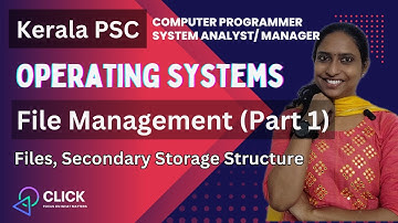 File Management (Part 1) | Operating Systems | KPSC | Computer Programmer, System Analyst/ Manager