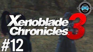 Hero - Xenoblade Chronicles 3 Ep #12 [Blind Let