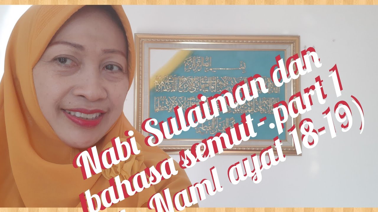  Bahasa  Arab  36 Nabi Sulaiman dan bahasa  semut  part 1 