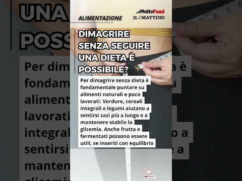 Video Dimagrire senza seguire una dieta è possibile?