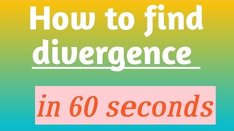DIVERGENCE/HOW TO FIND DIVERGENCE IN HINDI