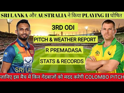 Sri Lanka vs Australia 3rd ODI Pitch Report || R Premadasa Stadium Colombo Pitch Report &amp; Weather