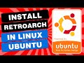 Ubuntu Install RetroArch Complete Guide | Install RetroArch On Ubuntu