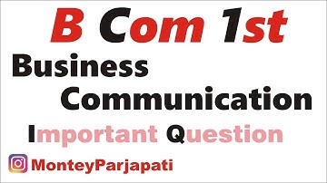 Business Communication important question B Com 1st year | Montey Parjapati