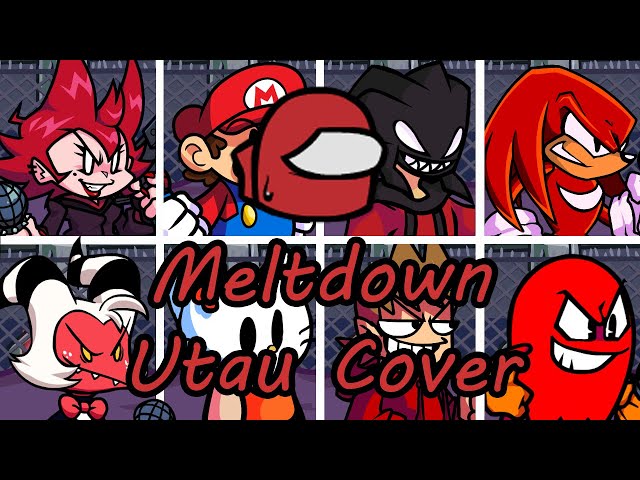 Meltdown but Every Turn a Different Character Sings (FNF Meltdown but Everyone) - [UTAU Cover] class=