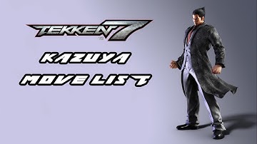 Tekken 7 - Kazuya Move List