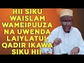 SHEKH RUSANGAYA HII SIKU WAISLAM WAMEIPUUZA NA UWENDA LAIYLATUL QADIR IKAWA SIKU HII