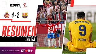 ¡EL GIRO SE LO DIO VUELTA AL BARSA Y EL REAL MADRID ES EL CAMPEÓN! | Girona 4-2 Barcelona | RESUMEN