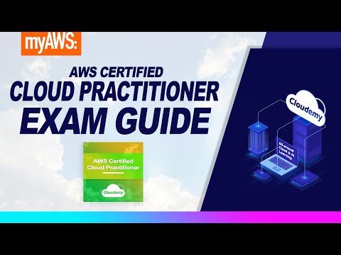 Cloudemy: What is AWS Certified Cloud Practitioner Exam - Exam Guide