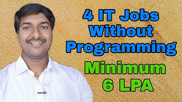 4 Non Programming  IT Jobs (Telugu) | Minimum Salary 6 LPA
