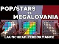 POP STARS Vs MEGALOVANIA Launchpad Performance 