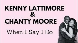 KENNY LATIMORE - WHEN I SAY I DO