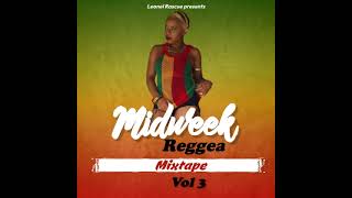 Midweek Reggae Mixtape vol 3 {Oct 2023} @ leonelrascue ft Conkarah, Chris Martin, shaggy and more.