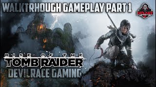 RISE OF THE TOMB RAIDER | WALKTROUGH GAMEPLAY PART 1 | #Devilraceyt