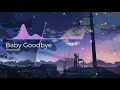 Moumoon - Baby Goodbye Lyric