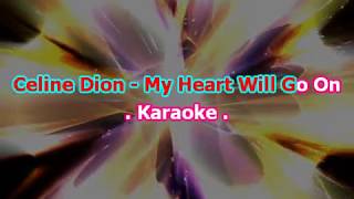 Karaoke  Celine Dion - My Heart Will Go On