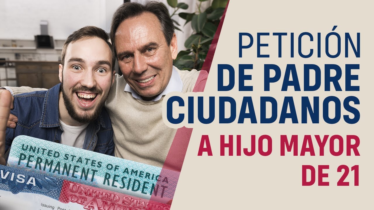 PETICION DE PADRE CIUDADANO A HIJO MAYOR DE EDAD