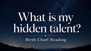 What is my hidden talent | Birth Chart Reading