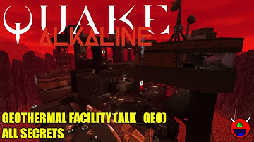 Quake: Alkaline - 07 Geothermal Outpost (ALK_GEO) - All Secrets No Commentary