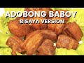 Super Easy Recipe Adobong Baboy - Bisaya Version (Pritong Baboy), Wandering Kusina - Episode 7