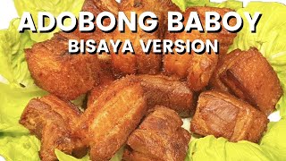 Super Easy Recipe Adobong Baboy  Bisaya Version (Pritong Baboy), Wandering Kusina  Episode 7