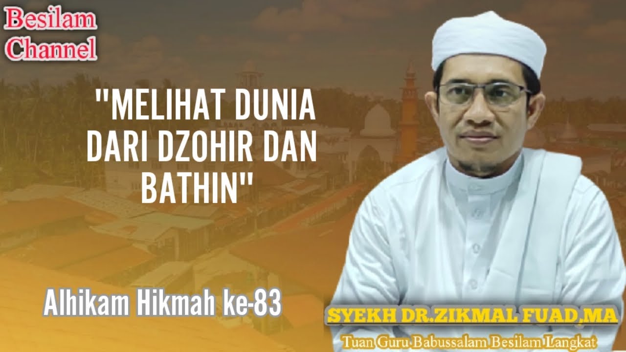 Rabu malam Kamis 8 Desember 2021 | Alhikam Hikmah ke 83 | MELIHAT DUNIA DARI DZOHIR DAN BATHIN