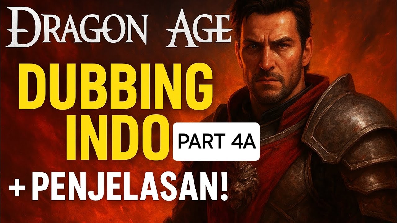Dragon Age Origins Part 4A (Human Noble) | Subtitle + Dubbing Indonesia
