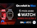 6 mois avec lapple watch series 9  ultra 2 orlm510