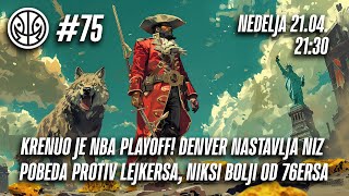 1 na 1 No.75 | KRENUO JE NBA PLEJ-OF 2023/24! NAGETSI DOBILI LEJKERSE, NIKSI BOLJI OD 76ERSA!