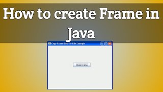Java GUI Tutorial - Make a GUI Frame in 14 Minutes (Beginners)