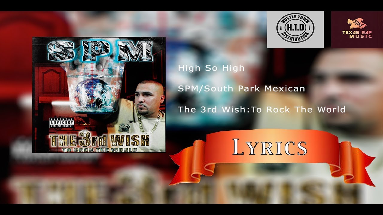 High So High (lyrics) - SPM/South Park Mexican - YouTube