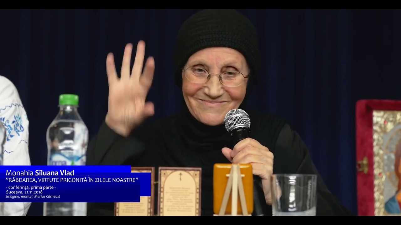 Maica Siluana Vlad - Răbdarea, virtute prigonită în zilele noastre [conferinta, prima parte]