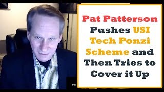 USI Tech-Pat Patterson Pushes Ponzi Scheme Then Tries to Cover it Up