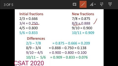 Which one of the following will have minimum change in its value if 5 is added to both numerator..