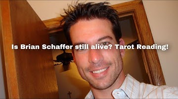 What happened to Brian Schaffer? Tarot Reading