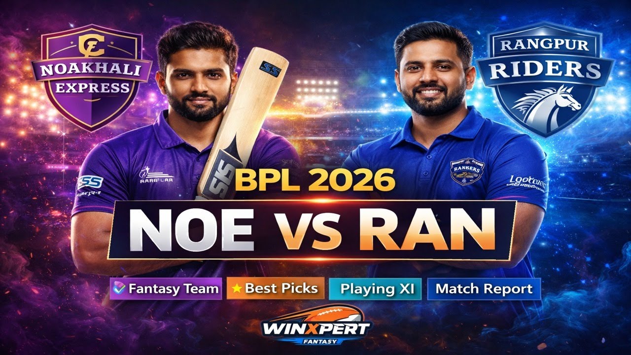 NOE vs RAN Today Match Prediction | BPL 2026 | Noakhali Express vs Rangpur Riders