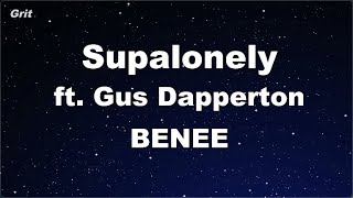Karaoke♬ Supalonely ft. Gus Dapperton - BENEE 【No Guide Melody】 Instrumental