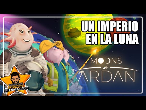 MOONS OF ARDAN | Un city builder en la luna | Análisis - Review
