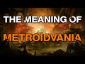 What Does It Mean To Be A Metroidvania?